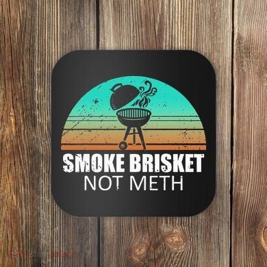 Smoke Brisket Not Mesh Crack Grilling Smoking Father Coaster