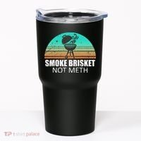 Smoke Brisket Not Mesh Crack Grilling Smoking Father Tumbler thumb 0