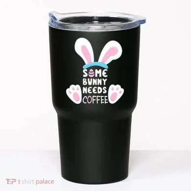 Some Bunny Needs Coffee   Rabbit Funny Easter Tumbler