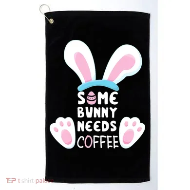 Some Bunny Needs Coffee Rabbit Funny Easter Golf Towel