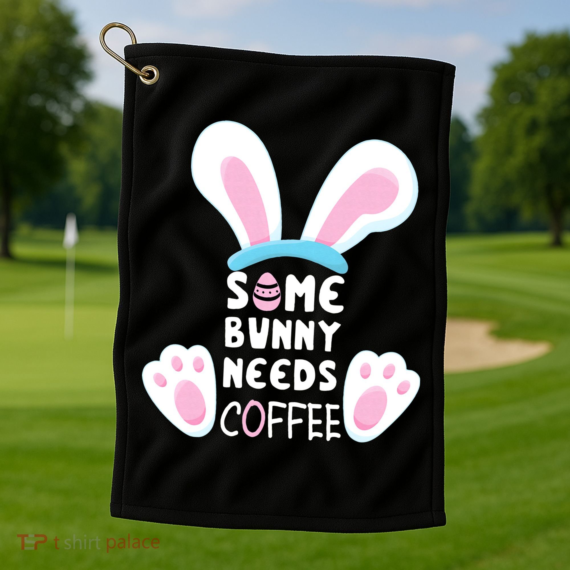 Some Bunny Needs Coffee   Rabbit Funny Easter Golf Towel