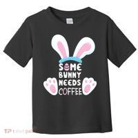 Some Bunny Needs Coffee   Rabbit Funny Easter Toddler T-Shirt thumb 0