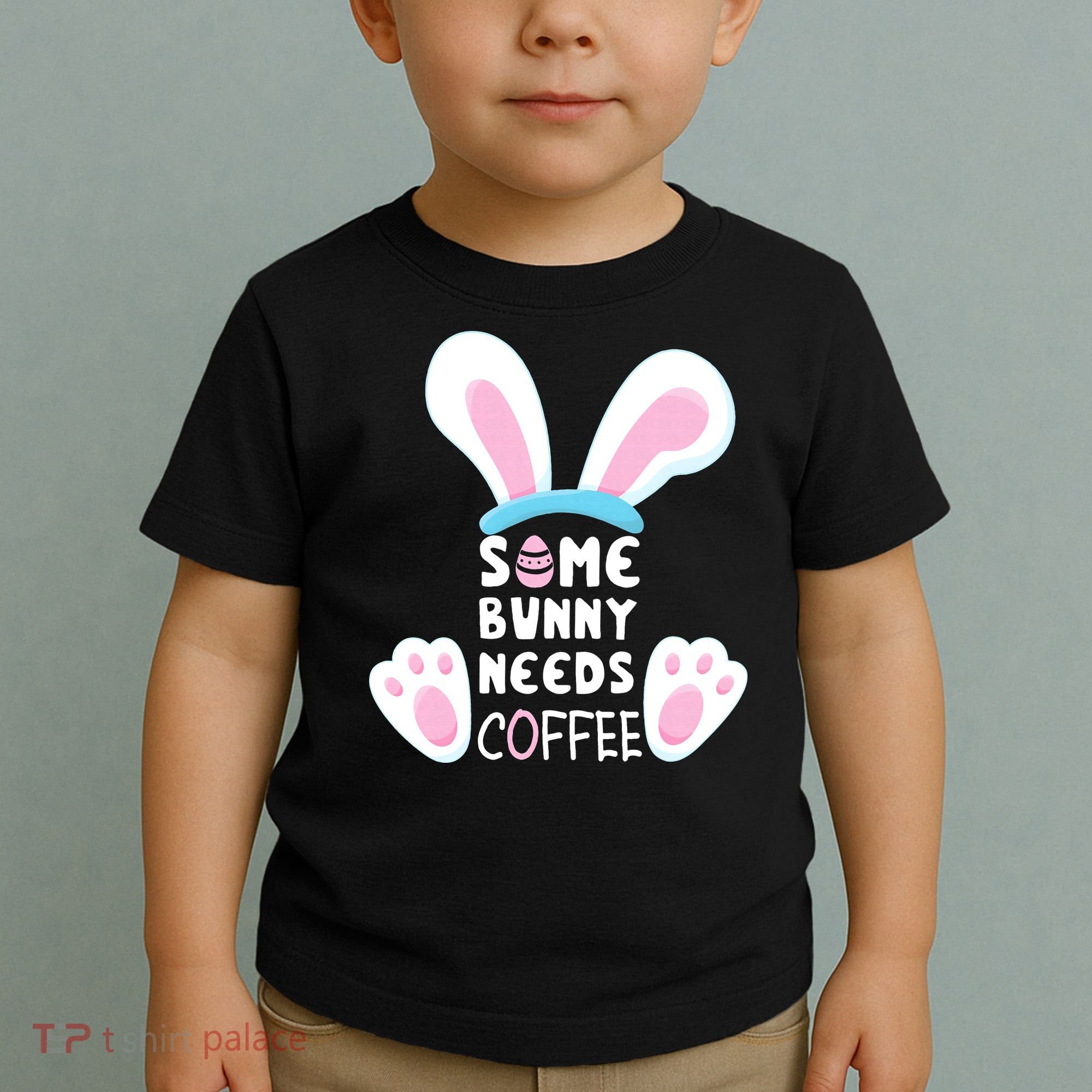Some Bunny Needs Coffee   Rabbit Funny Easter Toddler T-Shirt