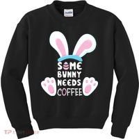Some Bunny Needs Coffee   Rabbit Funny Easter Kids Sweatshirt thumb 0