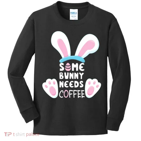 Some Bunny Needs Coffee Rabbit Funny Easter Kids Long Sleeve Shirt in the selected color