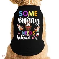 Some Bunny Needs Wine Rabbit Basket Stuffer Happy Easter Day Gift Doggie Tank thumb 0