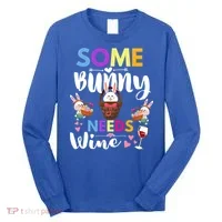 Some Bunny Needs Wine Rabbit Basket Stuffer Happy Easter Day Gift Long Sleeve Shirt thumb 0