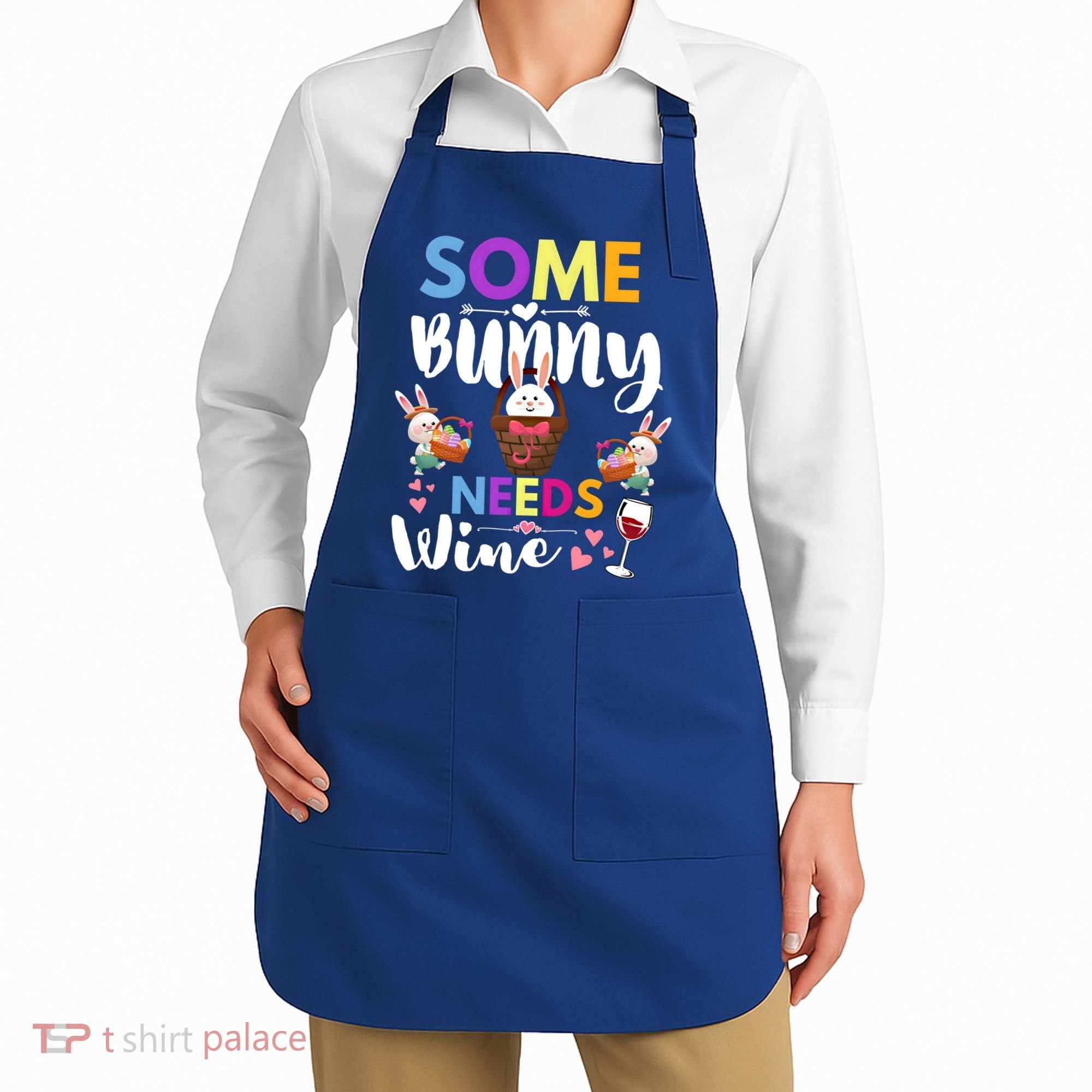 Some Bunny Needs Wine Rabbit Basket Stuffer Happy Easter Day Gift Apron