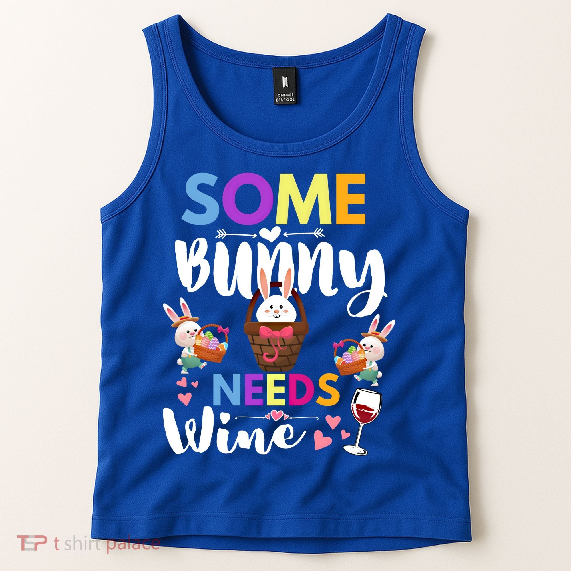 Some Bunny Needs Wine Rabbit Basket Stuffer Happy Easter Day Gift Tank Top