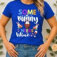 Some Bunny Needs Wine Rabbit Basket Stuffer Happy Easter Day Gift Women's T-Shirt thumb 2