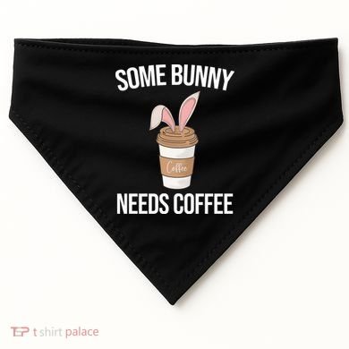 Some Bunny Needs Coffee Cute USA-Made Doggie Bandana
