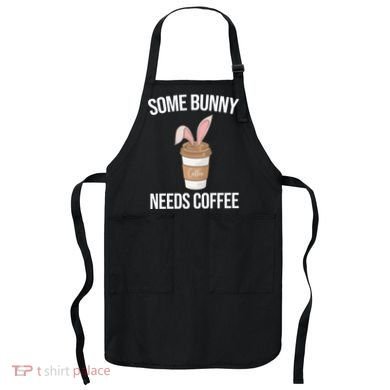 Some Bunny Needs Coffee Cute Apron