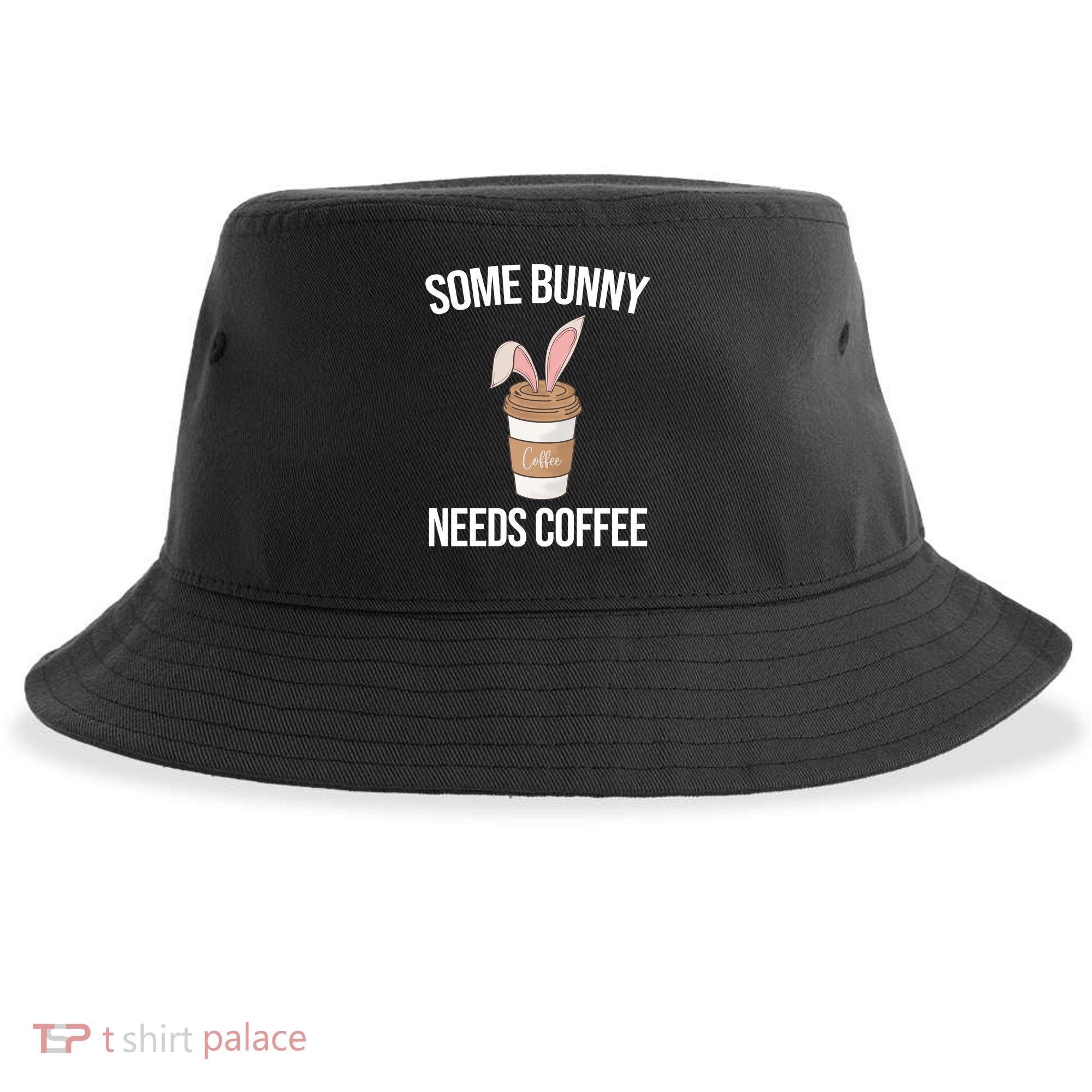 Some Bunny Needs Coffee Cute Sustainable Bucket Hat