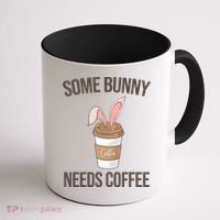 Some Bunny Needs Coffee Cute Coffee Mug thumb 1