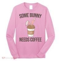 Some Bunny Needs Coffee Cute Long Sleeve Shirt thumb 0