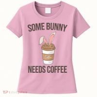 Some Bunny Needs Coffee Cute Women's T-Shirt thumb 0