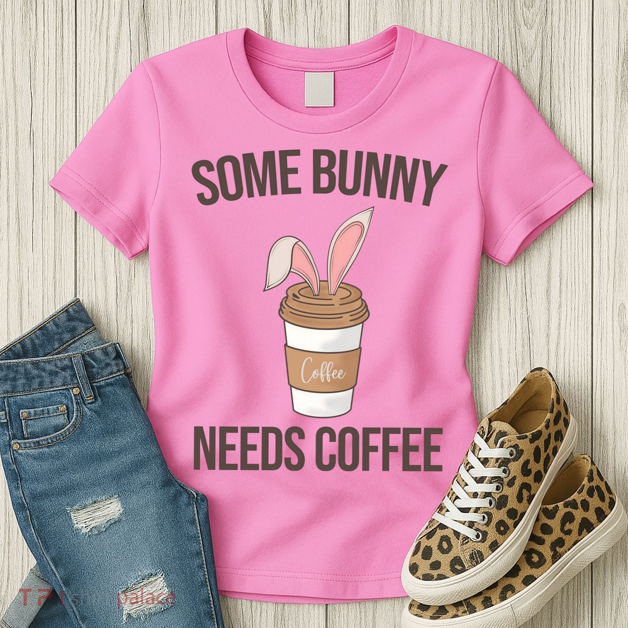 Some Bunny Needs Coffee Cute Women's T-Shirt
