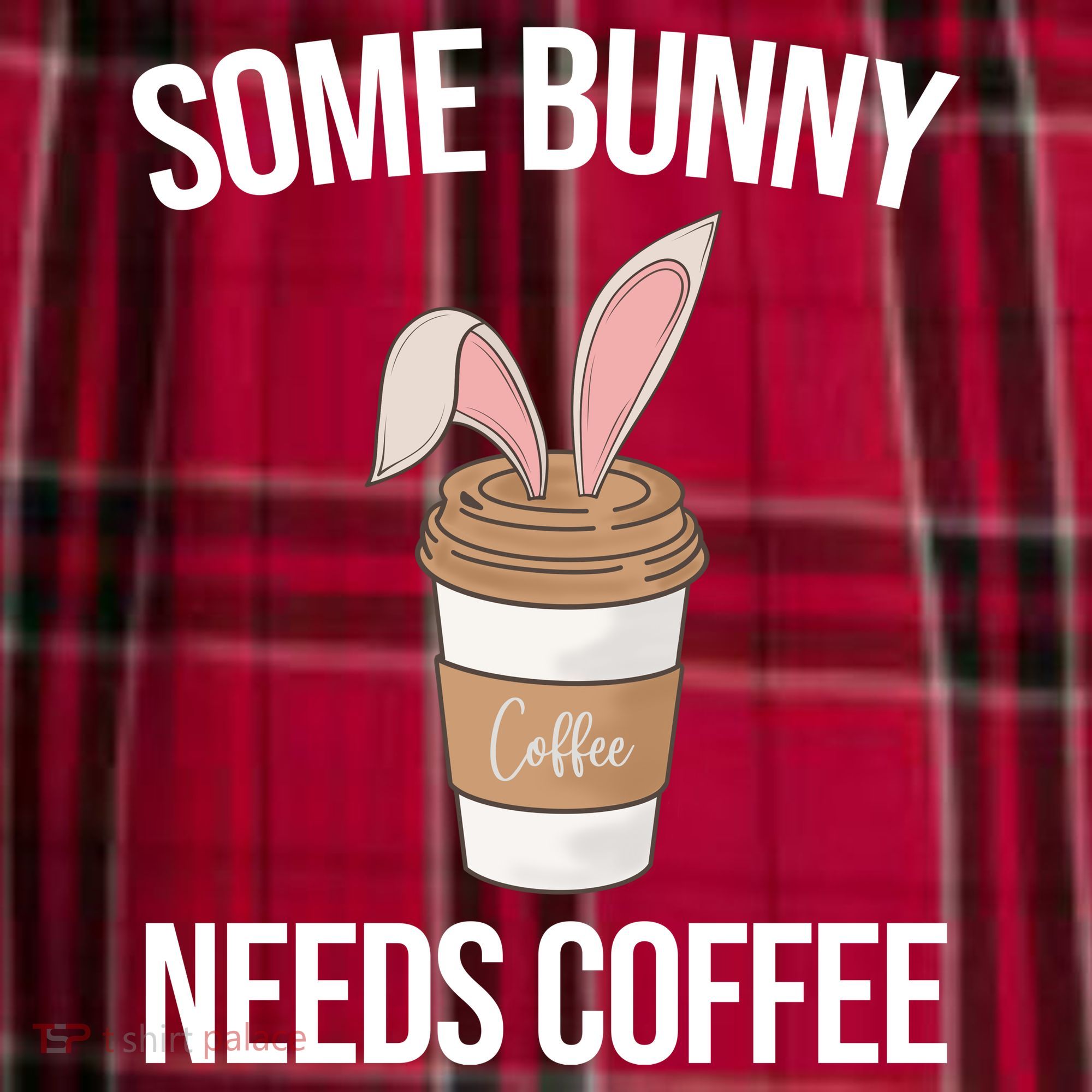 Some Bunny Needs Coffee Cute Women's Flannel Plaid Pajama Pants