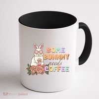 Some Bunny Needs Coffee Easter Day Gift Coffee Mug thumb 1