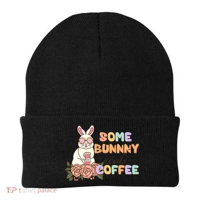 Some Bunny Needs Coffee Easter Day Gift Beanie
