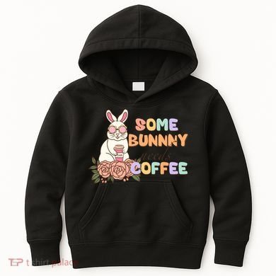 Some Bunny Needs Coffee Easter Day Gift Kids Hoodie