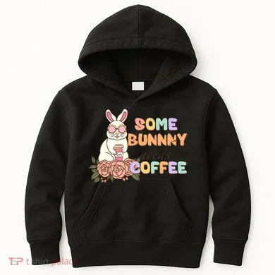 Some Bunny Needs Coffee Easter Day Gift Kids Hoodie