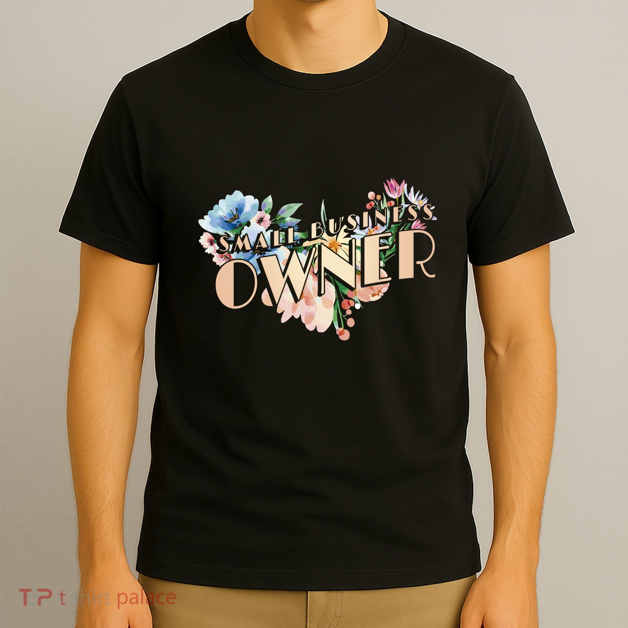 Small Business Owner Flower T-Shirt