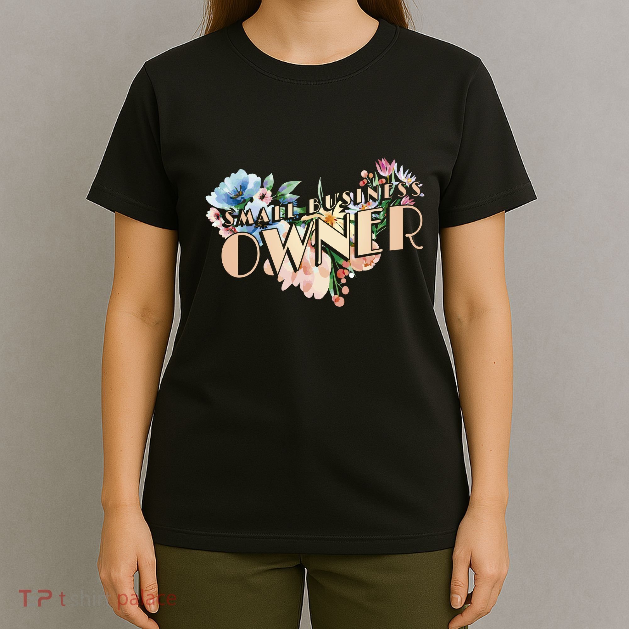 Small Business Owner Flower T-Shirt