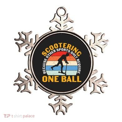 Scootering Because Other Sports Only Require One Ball Scooter Plus Size Shirts Ornament