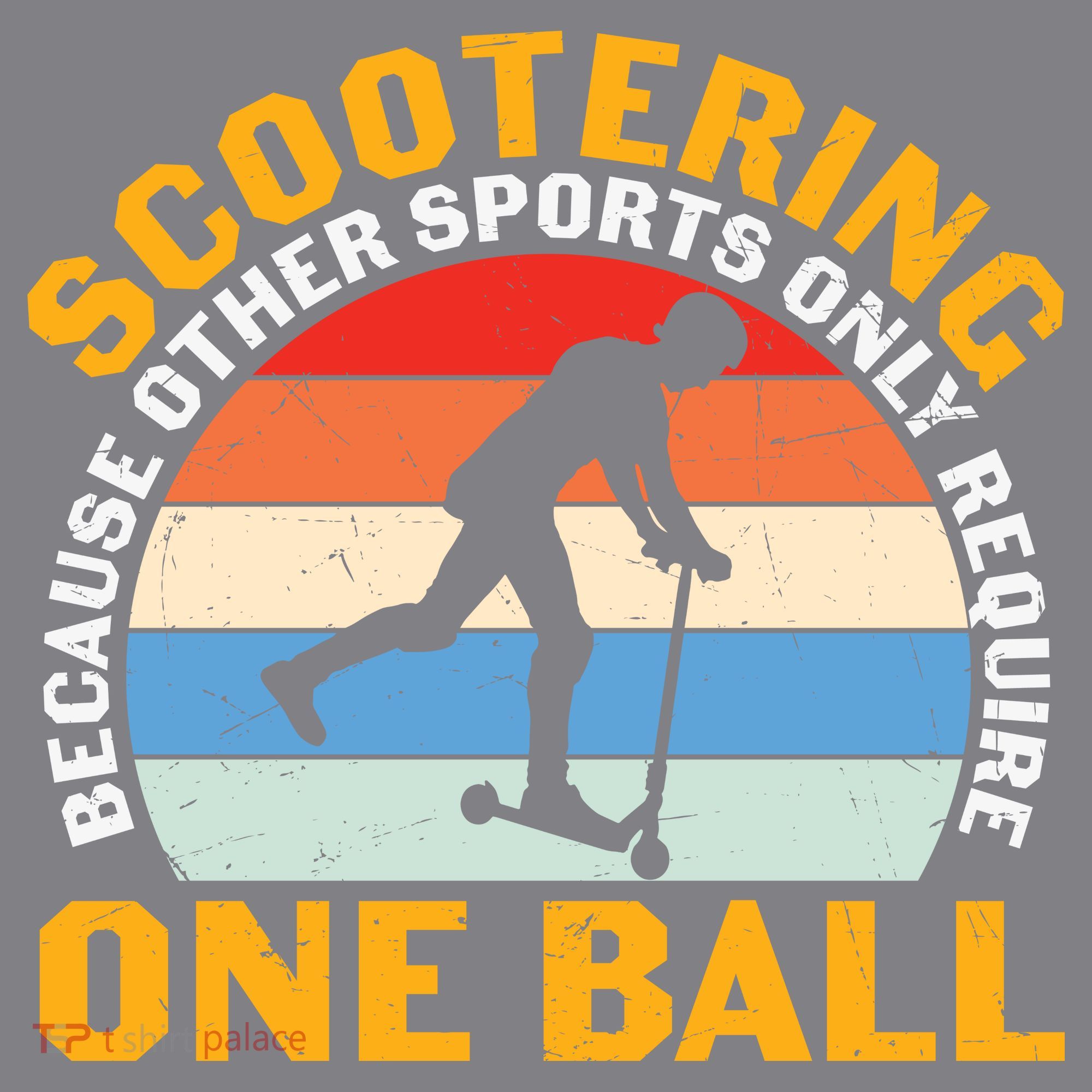 Scootering Because Other Sports Only Require One Ball Scooter Plus Size Shirts Women's Hoodie