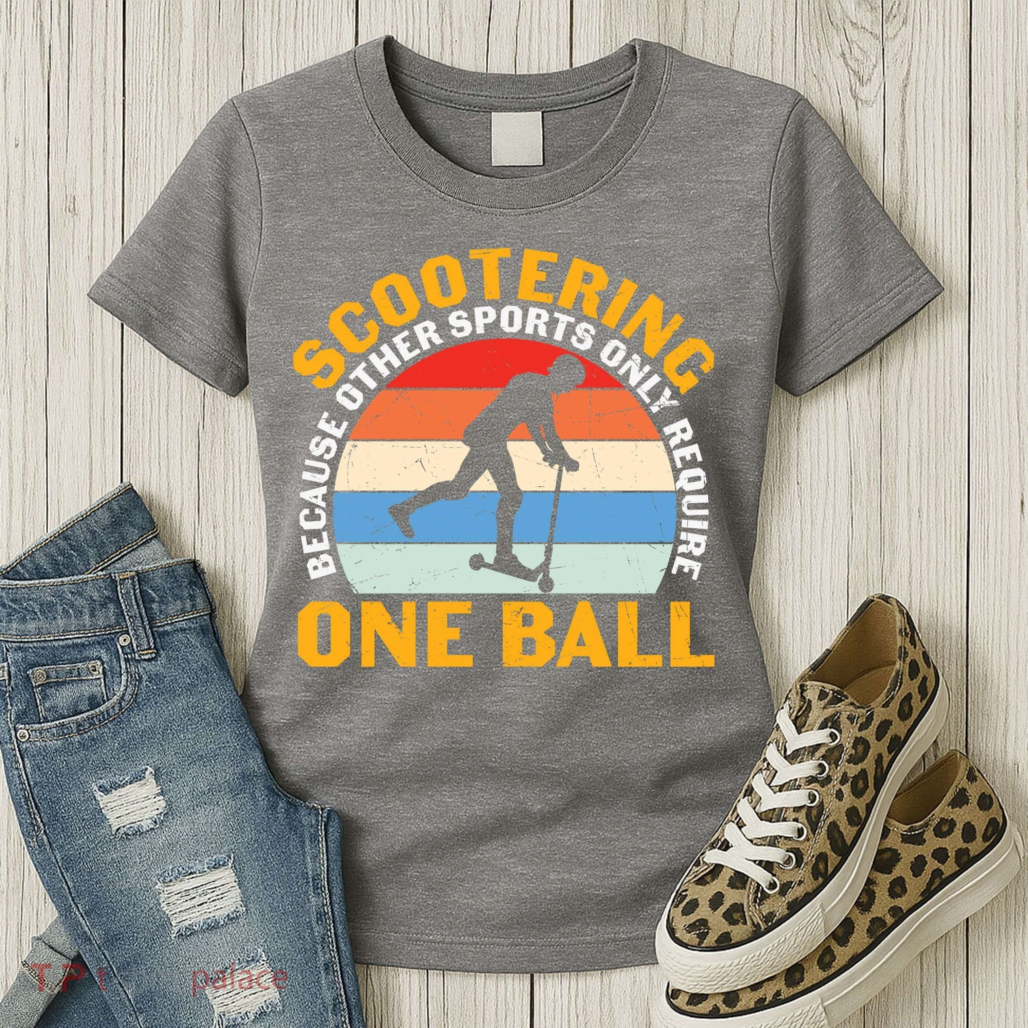 Scootering Because Other Sports Only Require One Ball Scooter Plus Size Shirts Women's T-Shirt
