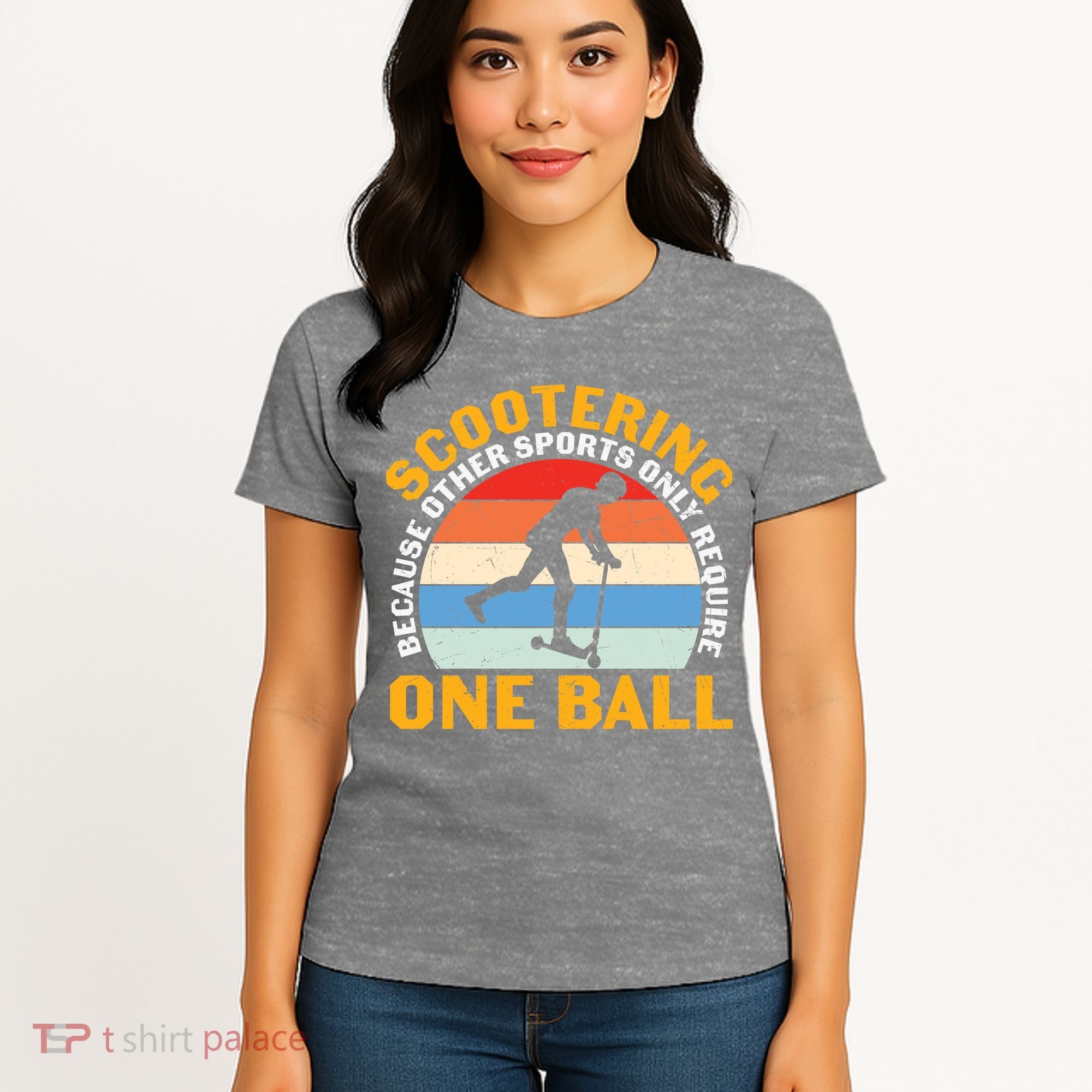 Scootering Because Other Sports Only Require One Ball Scooter Plus Size Shirts Women's T-Shirt