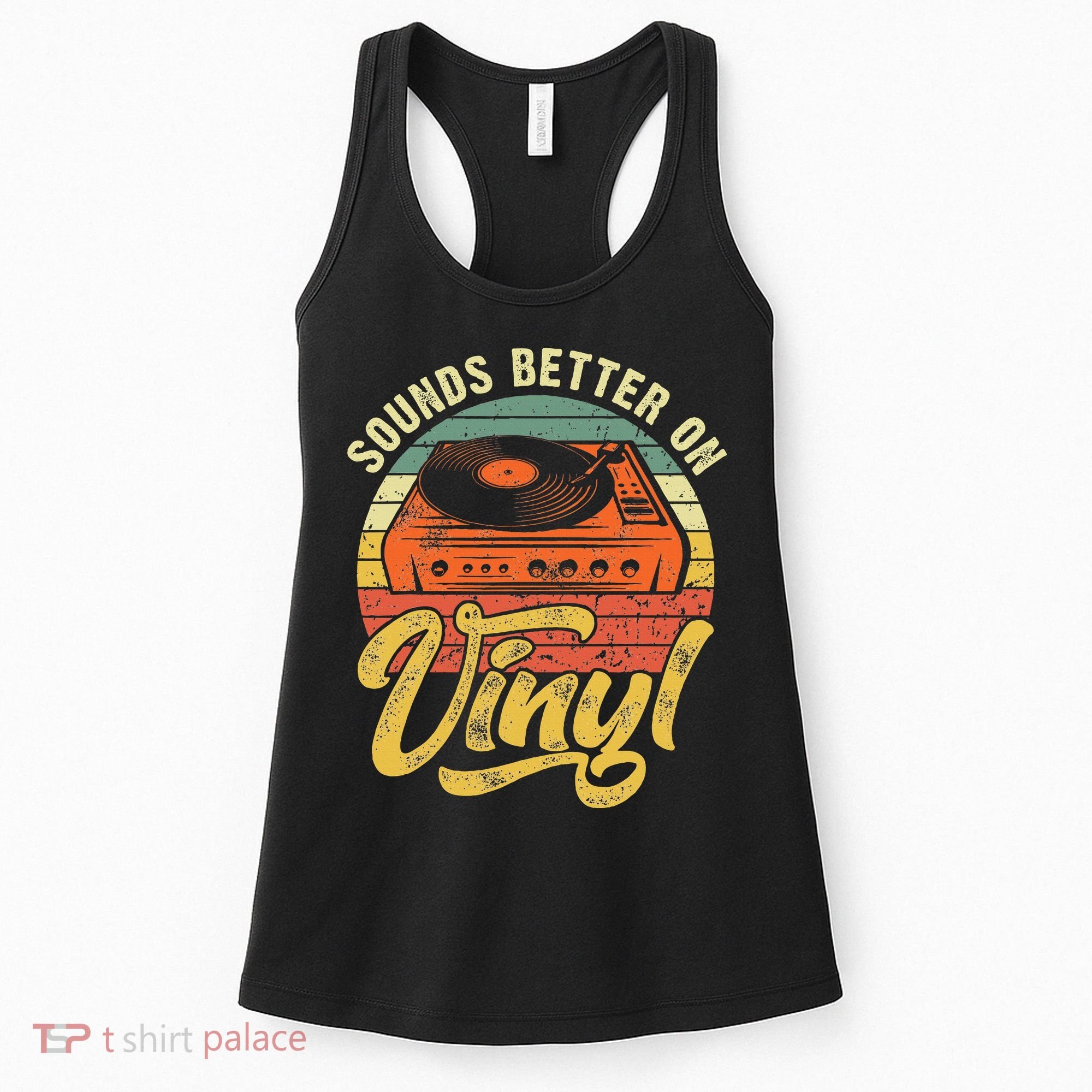 Sounds Better On Vinyl Music Lover Disc Records Collector Women's Tank Top