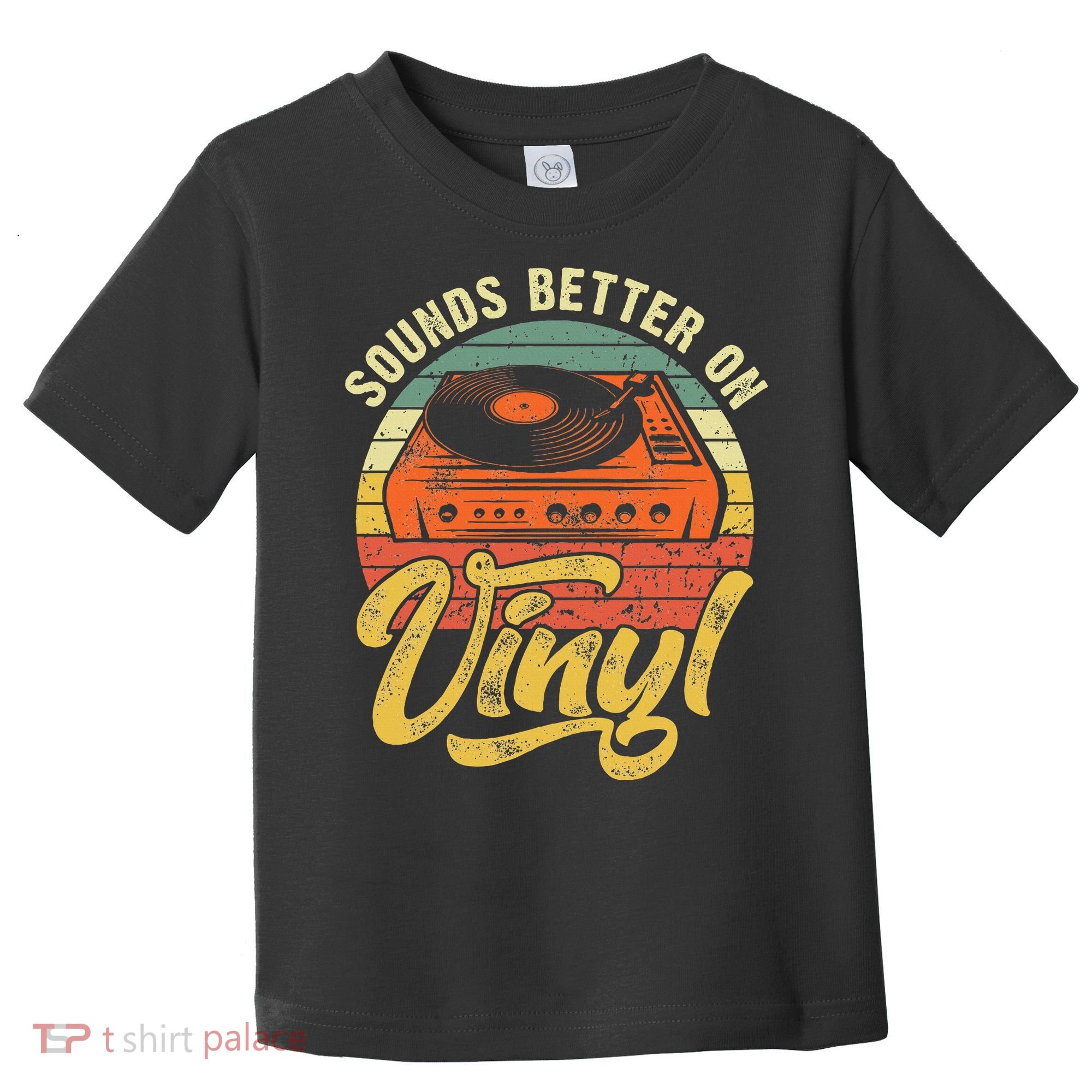 Sounds Better On Vinyl Music Lover Disc Records Collector Toddler T-Shirt