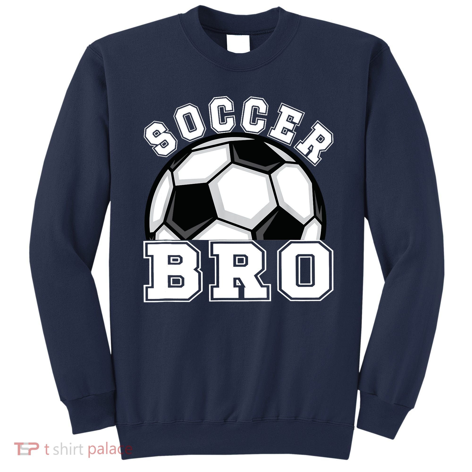 Soccer Brother Of A Soccer Player Bro Sweatshirt