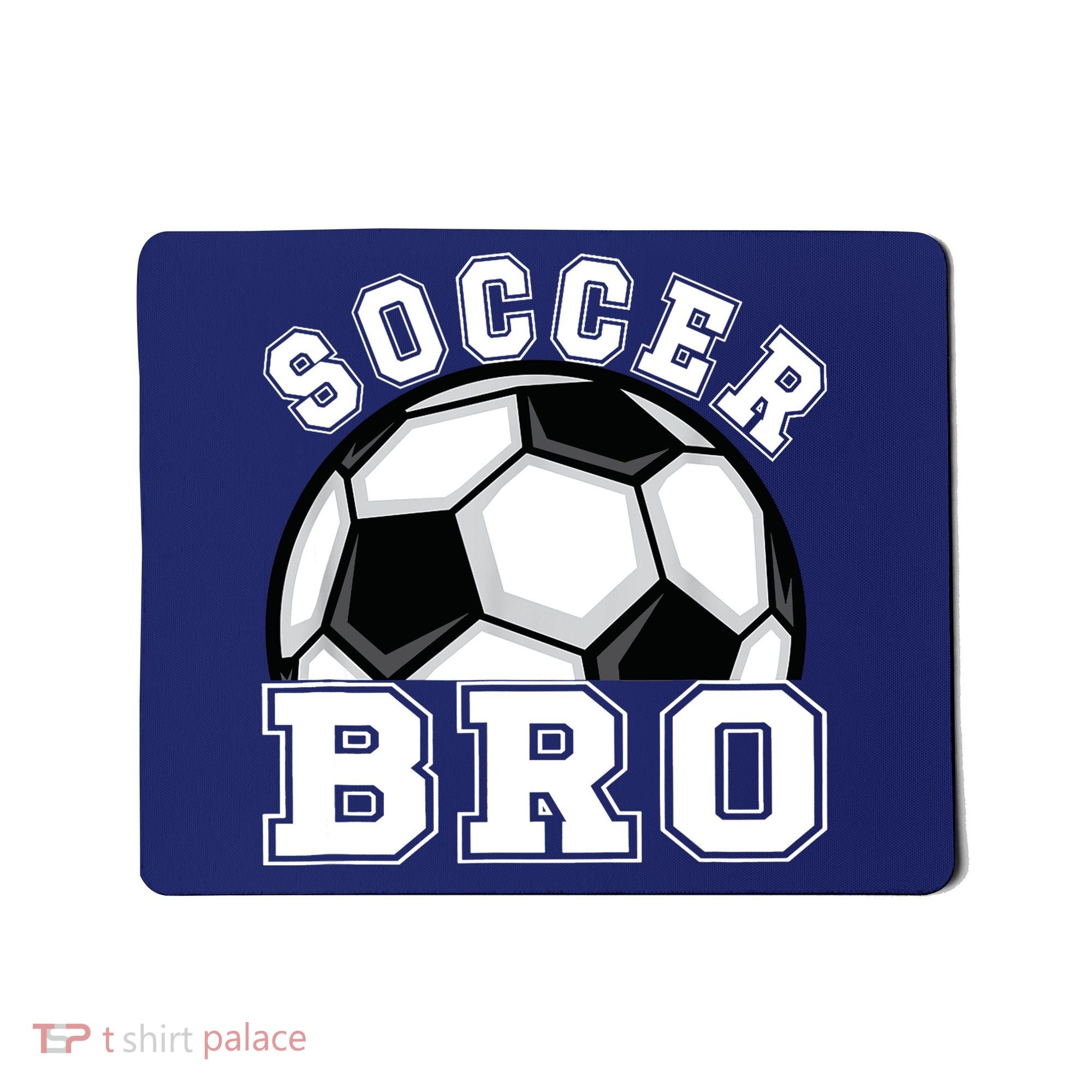 Soccer Brother Of A Soccer Player Bro Mousepad