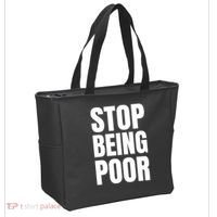 Stop Being Poor Funny Bold Quote Tote Bag thumb 2