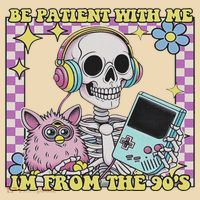 Skeleton Be Patient With Me I'm From The 90s Tote Bag thumb 4
