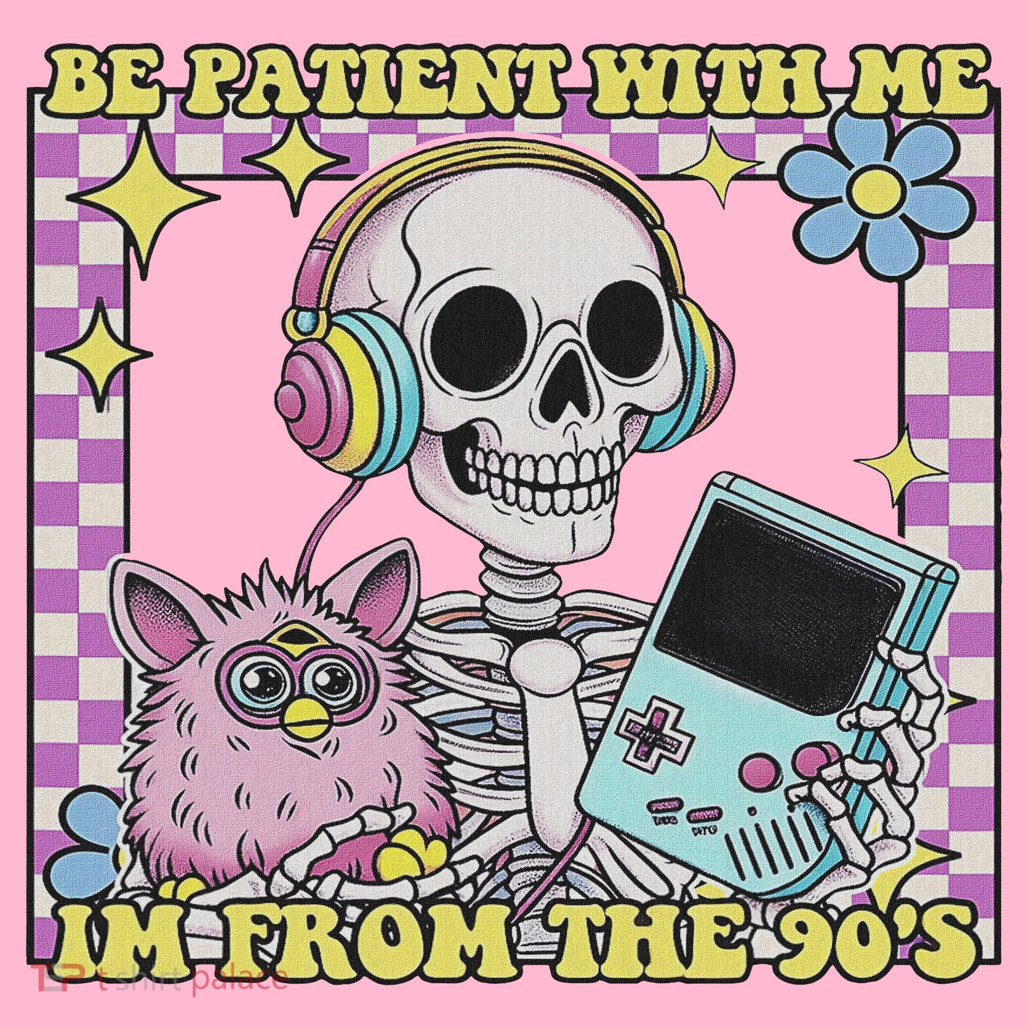 Skeleton Be Patient With Me I'm From The 90s Coaster