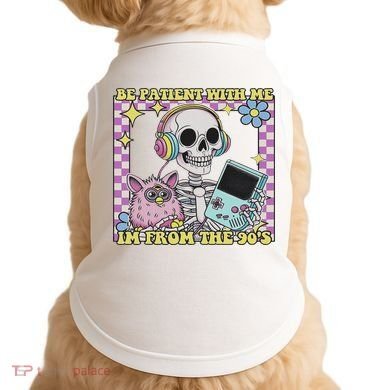 Skeleton Be Patient With Me I'm From The 90s Doggie Tank