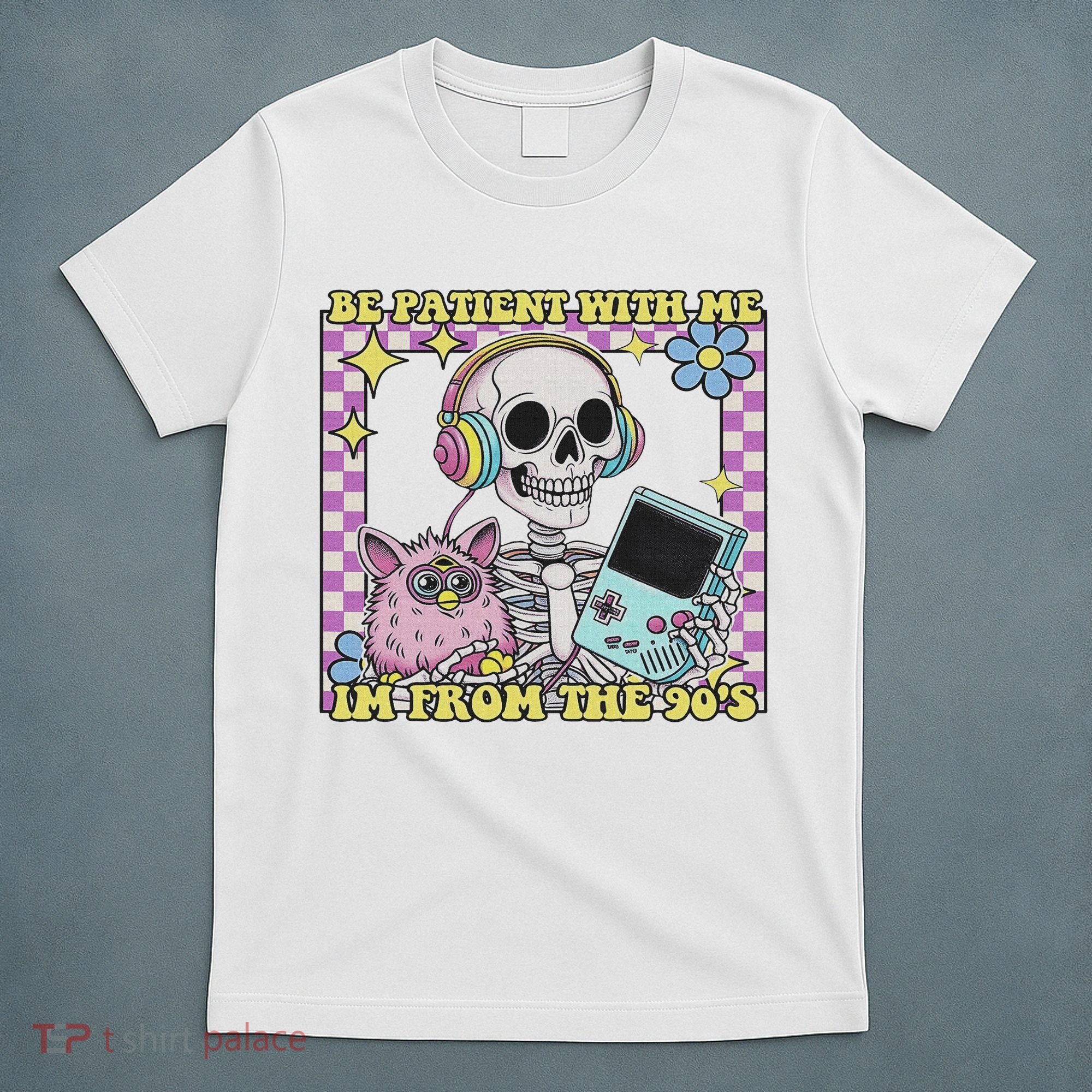 Skeleton Be Patient With Me I'm From The 90s T-Shirt