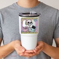 Skeleton Be Patient With Me I'm From The 90s Tumbler thumb 2