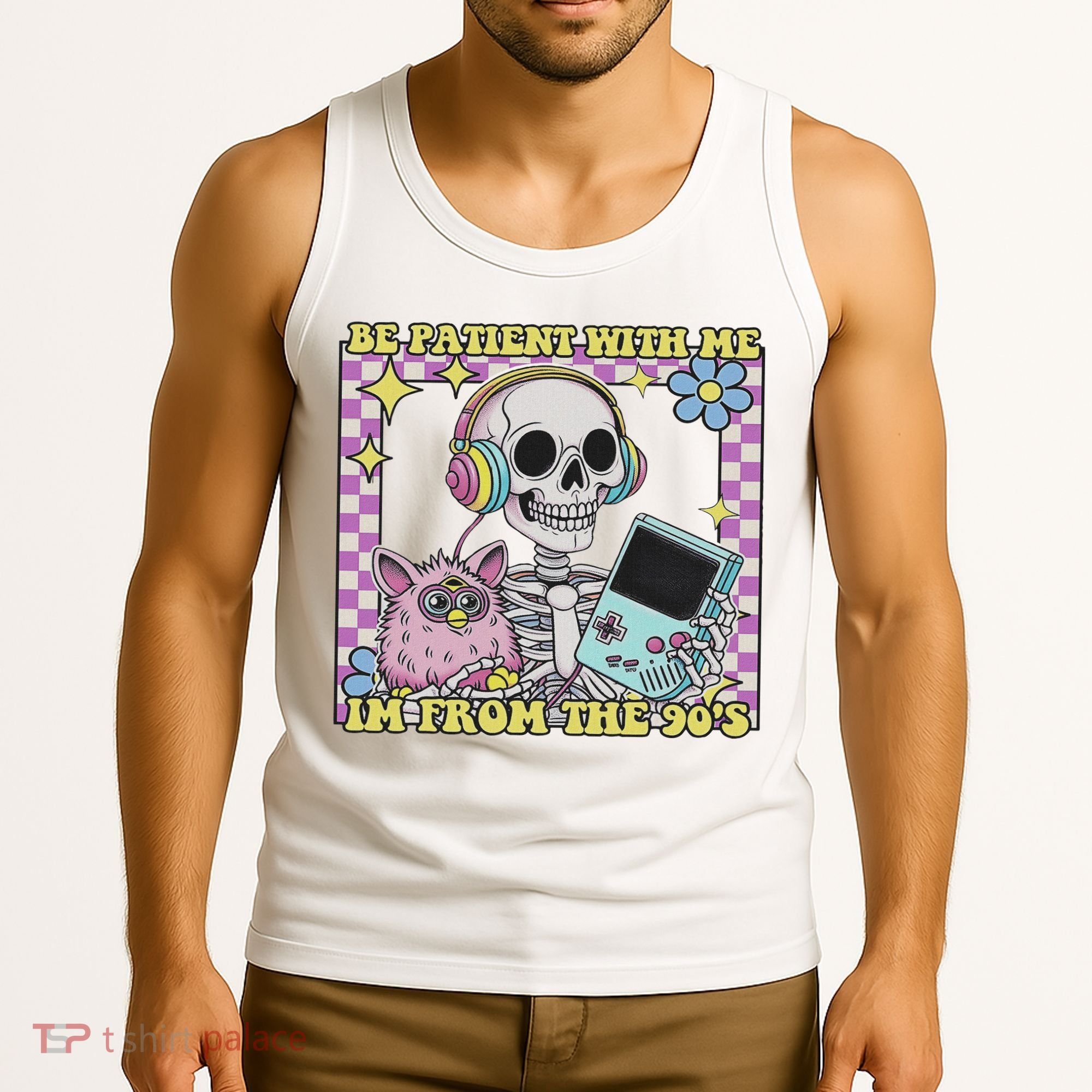 Skeleton Be Patient With Me I'm From The 90s Tank Top