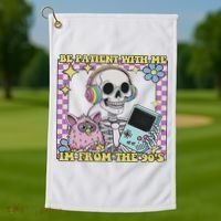 Skeleton Be Patient With Me I'm From The 90s Golf Towel thumb 1