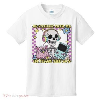 Skeleton Be Patient With Me I'm From The 90s Kids T-Shirt