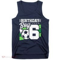 Soccer Birthday Party 6 Year Old Boy 6th Birthday Tank Top thumb 0