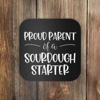 Sourdough Baker Proud Parent Of A Sourdough Starter Coaster thumb 0