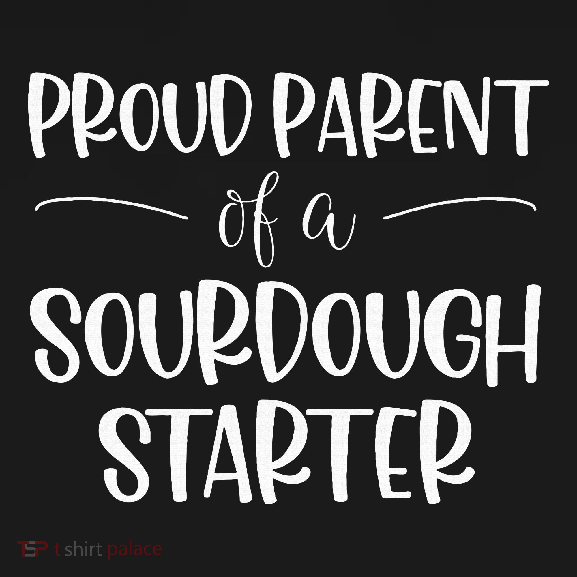 Sourdough Baker Proud Parent Of A Sourdough Starter Mousepad
