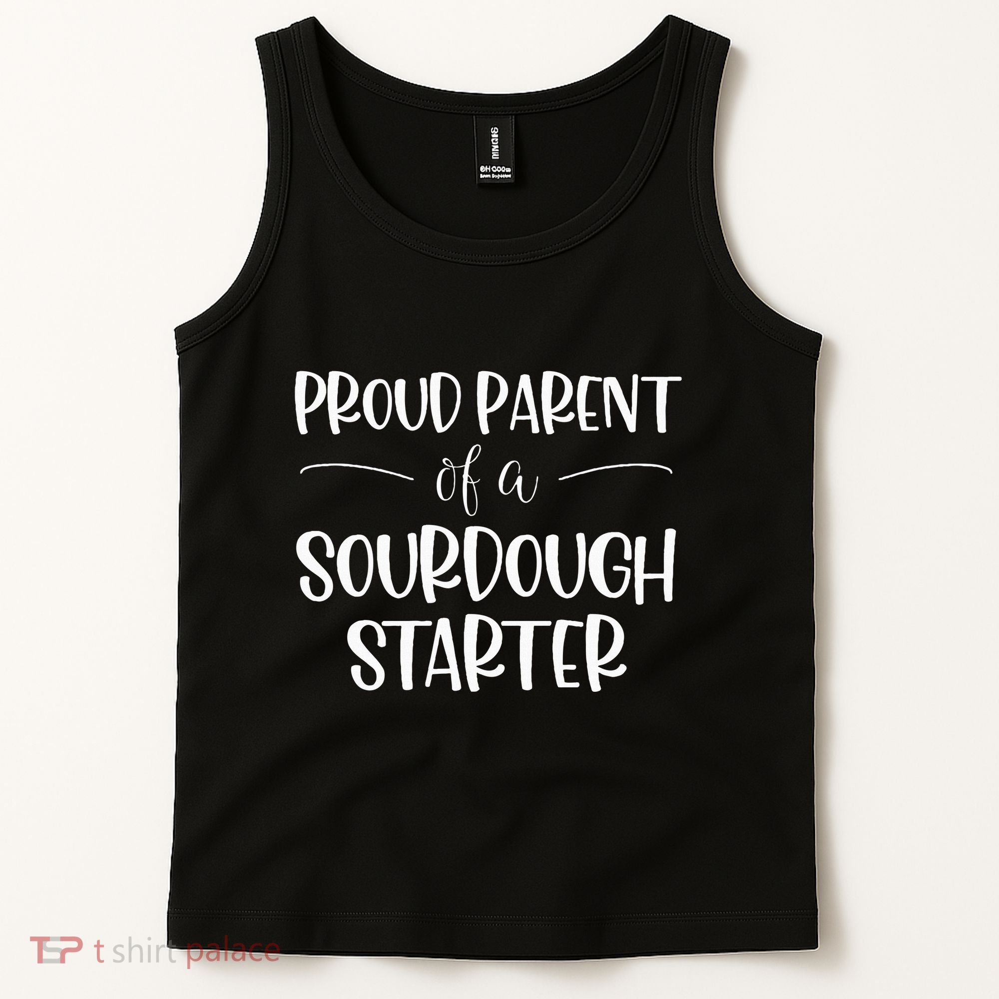 Sourdough Baker Proud Parent Of A Sourdough Starter Tank Top