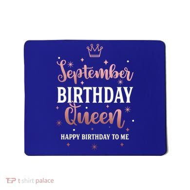 September Birthday Queen September Queen Born In September Gift Mousepad